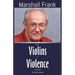 From Violins to Violence