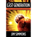 The Last Generation: Prophecy, Current World Events, and the End Times