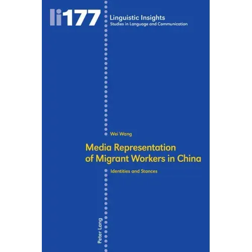 Media representation of migrant workers in China: Identities and stances
