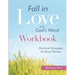 Fall in Love with God's Word [WORKBOOK]: Practical Strategies for Busy Women