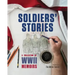 Soldiers' Stories: A Collection of WWII Memoirs