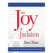 The Joy of Judaism: A practical guide to spiritual living using Judaism's timeless teachings