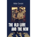 The Old Love and the New