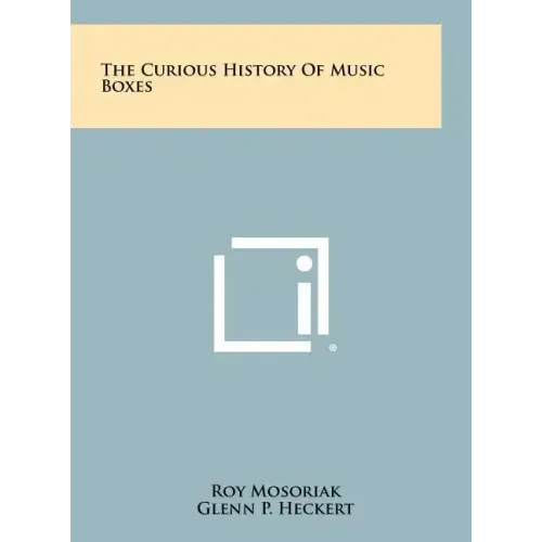 The Curious History Of Music Boxes