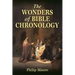 The Wonders of Bible Chronology