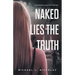 Naked Lies the Truth