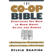 The Co-Op Bible: Everything You Need to Know about Co-Ops and Condos; Getting In, Staying In, Surviving, Thriving