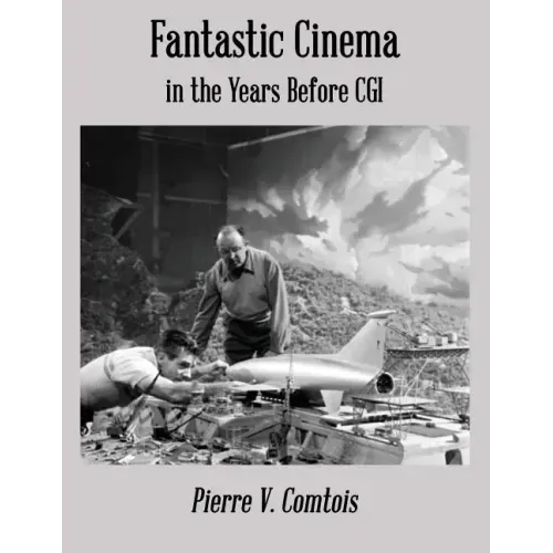 Fantastic Cinema in the Years Before CGI