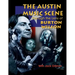 Austin Music Scene: Through the Lens of Burton Wilson
