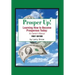 Prosper Up!: Learning How to Become Prosperous Today: