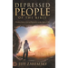 Depressed People of the Bible: Freedom from a Cave of Depression to the Light of Life