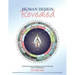 Human Design Revealed: The Definitive Manual and Complete Reference for the Human Design System Based on its Original Revelation