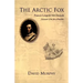 The Arctic Fox: Francis Leopold-McClintock, Discoverer of the Fate of Franklin