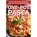 One-Pot Pasta: Quick and Easy Everyday One-Pot Pasta Meal Recipes