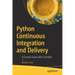 Python Continuous Integration and Delivery: A Concise Guide with Examples