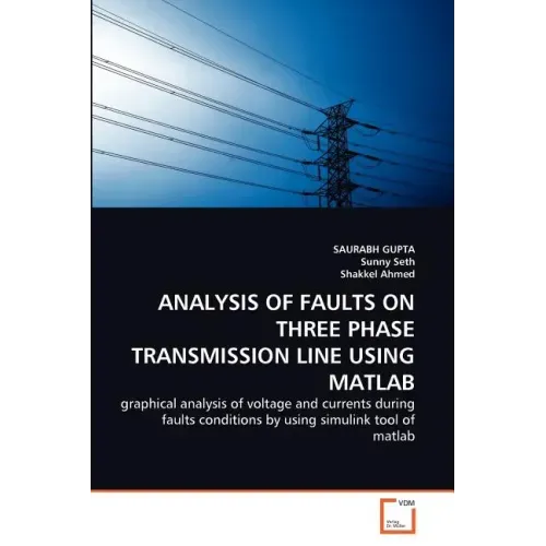 Analysis of Faults on Three Phase Transmission Line Using MATLAB