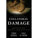 Collateral Damage: America's War Against Iraqi Civilians