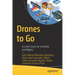 Drones to Go: A Crash Course for Scientists and Makers