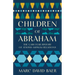 Children of Abraham: The 1,400-Year History of Jewish-Muslim Relations