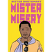 Mister Misery