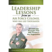 Leadership Lessons from an Air Force Colonel Who Has Led Thousands: 50 Leadership Strategies That Will Transform Any Organization