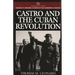 Castro and the Cuban Revolution