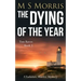 The Dying of the Year: A Yorkshire Murder Mystery