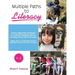 Multiple Paths to Literacy K-2: Proven High-Yield Strategies to Scaffold Engaging