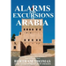 Alarms and Excursions in Arabia: The Life and Works of Bertram Thomas in Early 20th Century Iraq and Oman