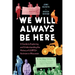 We Will Always Be Here: A Guide to Exploring and Understanding the History of LGBTQ+ Activism in Wisconsin