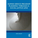 Human Service Program Planning Through a Social Justice Lens