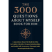 The 3000 Questions About Myself Book for Him: A Questions About Me Book for Him to Explore Identity, Deepen Relationships, and Build Self-Awareness Th
