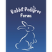 Rabbit Pedigree Forms: Keep Records of your Bunnies' Family Trees with 30 Easy-to-Use Three Generation Pedigree Templates: Just Fill in the I