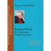 Richard Rorty: His Philosophy Under Discussion