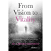 From Vision to Vitality: Building Transformative Healthcare Organizations