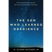 The Son Who Learned Obedience: A Theological Case Against the Eternal Submission of the Son