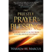 The Priestly Prayer of the Blessing: The Ancient Secret of the Only Prayer in the Bible Written by God Himself