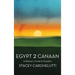 Egypt 2 Canaan: A Believer's Guide to Freedom