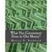 What Has Government Done to Our Money? (Large Print Edition)