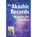 The Akashic Records: Blueprint for Your Soul