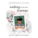 Walking In My Son's Footsteps: David's Fight For Freedom