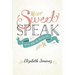 Sweet Speak