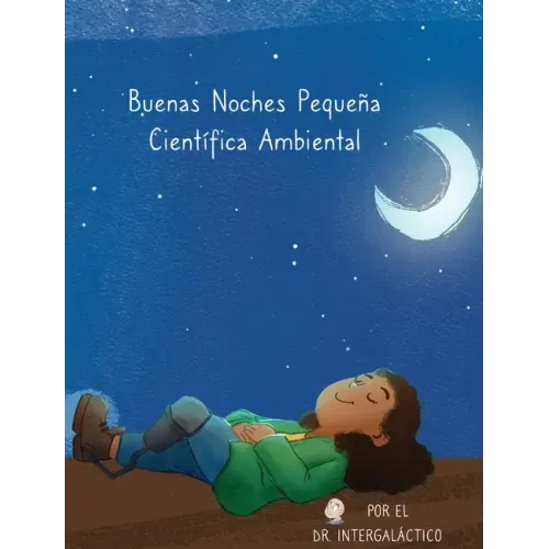 Buenas Noches Pequeña Científica Ambiental