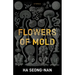 Flowers of Mold & Other Stories