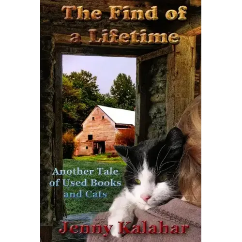 The Find of a Lifetime: Another Tale of Used Books and Cats