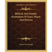 Biblical and Semitic Symbolism of Trees, Plants and Flowers