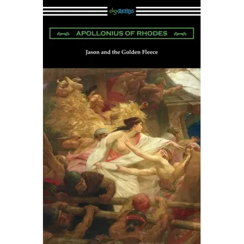 Jason and the Golden Fleece: The Argonautica