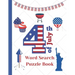 4th of July Word Search puzzle book: American Independence Day themed Activity book for kids and adults