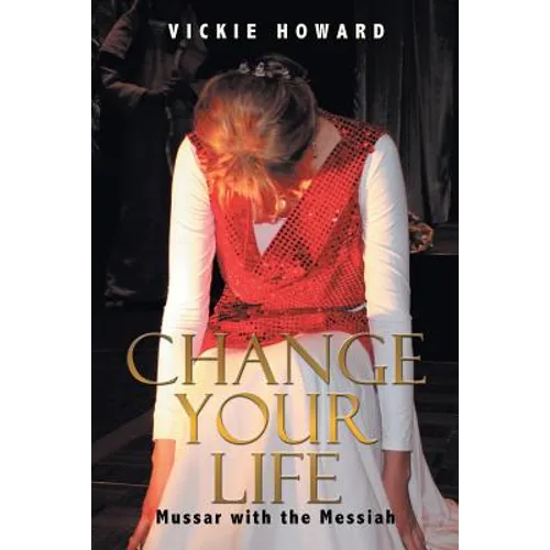 Change Your Life: Mussar with the Messiah