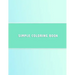 Simple Coloring Book: Dementia & Alzheimers Coloring Book Anti-Stress and memory loss colouring pad for the elderly